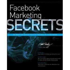  Facebook Marketing Secrets (9781118207291) Todd Tweedy 