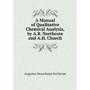   by A.B. Northcote and A.H. Church Augustus Beauchamp Northcote Books