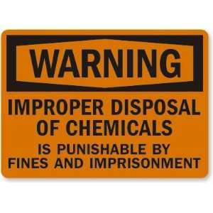  Warning Improper Disposal Of Chemicals Is Punishable By 