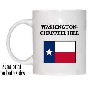  State Flag   WASHINGTON CHAPPELL HILL, Texas (TX) Mug: Everything Else