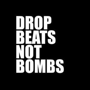 Drop Beats Not Bombs Sticker