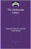The Multimedia Library Materials Selection and Use