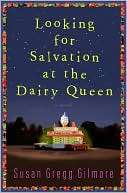   Looking for Salvation at the Dairy Queen by Susan 