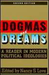 Dogmas and Dreams A Reader in Modern Political Ideologies 