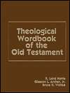   Theological Wordbook of the Old Testament Volume 1&2 