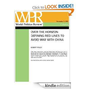  to Avoid War With China (Over the Horizon, by Robert Farley) World 