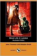 Street Life In London John Thomson