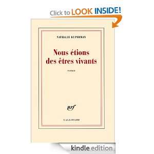 Nous étions des êtres vivants (Blanche) (French Edition) Nathalie 