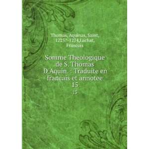   annotee. 15 Aquinas, Saint, 1225? 1274,Lachat, Francois Thomas Books