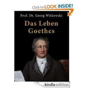 Das Leben Goethes (German Edition) Georg Witkowski  