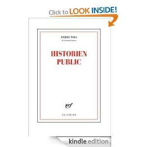 Historien public (Blanche) (French Edition) Pierre Nora  