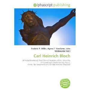  Carl Heinrich Bloch (9786133868137) Books
