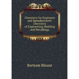  of Engineering, Building and Metallurgy Bertram Blount Books