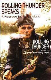 Rolling Thunder Speaks A Message for Turtle Island, Vol. 1 
