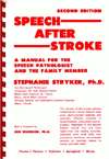 Speech after Stroke A Manual for the Speech Language Pathologist and 
