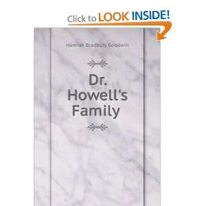  Dr. Howells Family . Hannah Bradbury Goodwin Books