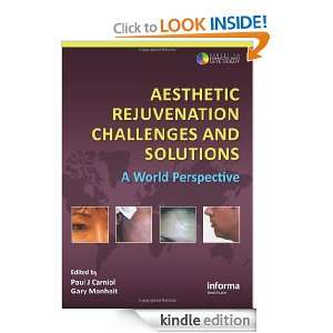 Aesthetic Rejuvenation Challenges and Solutions A World Perspective 