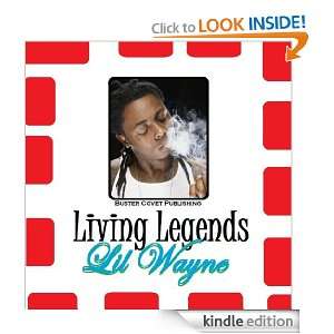 Living Legends Lil Wayne Buster Covet Publishing   