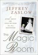 The Magic Room A Story about the Love We Wish for Our Daughters