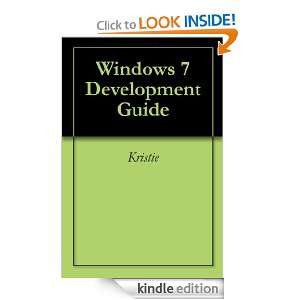 Windows 7 Development Guide Kristie  Kindle Store
