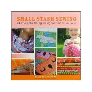  Wiley Publications Small Stash Sewing Book: Everything 