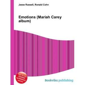  Emotions (Mariah Carey album): Ronald Cohn Jesse Russell 