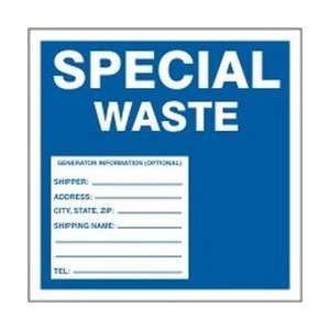  Hazardous Waste Labels SPECIAL WASTE GENERATOR INFORMATION 