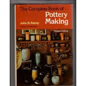   Book of Pottery Making Second Edition John B.Kenny, Carla Kenny