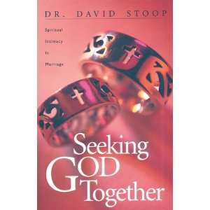  Seeking God Together [Paperback] David A. Stoop Books