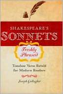 Shakespeares Sonnets Freshly Phrased Timeless Verse Retold for 