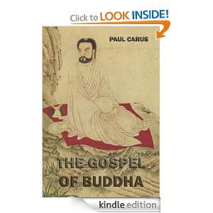 The Gospel of Buddha (Illustrated & Annotated Edition): Paul Carus 