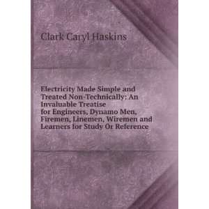   and Learners for Study Or Reference Clark Caryl Haskins Books