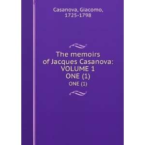    VOLUME 1. ONE (1) Giacomo, 1725 1798 Casanova  Books