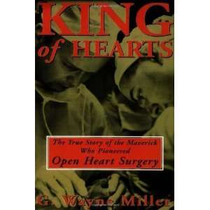   Who Pioneered Open Heart Surgery [Paperback] G. Wayne Miller Books