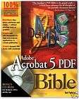 Adobe Acrobat 5 Pdf Bible by Ted Padova (2001, Subse