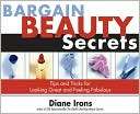 Bargain Beauty Secrets Tips Diane Irons