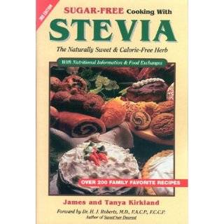  Free Cooking With Stevia The Naturally Sweet & Calorie Free Herb 