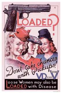 WW II Loose Women VD Venereal Disease 45 Auto Poster  