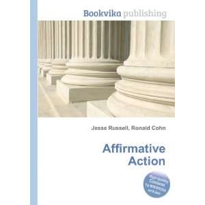  Affirmative Action Ronald Cohn Jesse Russell Books