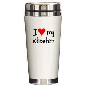  I LOVE MY Wheaten Pets Ceramic Travel Mug by  
