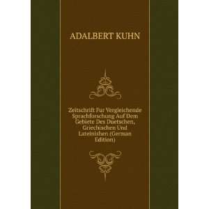   Und Lateinishen (German Edition) (9785876708649) ADALBERT KUHN Books