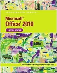 Microsoft Office 2010 Illustrated Second Course, (0538748133), David W 