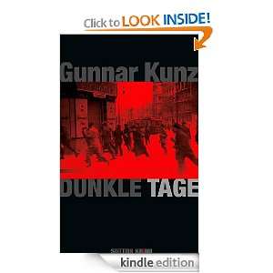  Dunkle Tage (German Edition) eBook Gunnar Kunz Kindle 