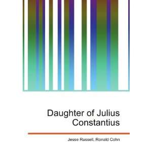  Daughter of Julius Constantius Ronald Cohn Jesse Russell Books