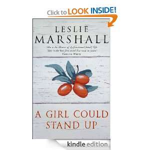 Girl Could Stand Up Leslie Marshall  Kindle Store