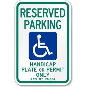  Parking Handicap Plate or Permit Only A.R.S Sec. 28 884 (handicapped 