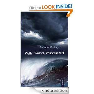 Welle, Wasser, Wissenschaft (German Edition): Andreas Meilinger 