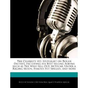 The Celebrity 411: Spotlight on Roger Daltrey, Including 