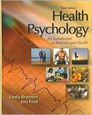 Health Psychology An Introduction to Behavior and Health, (0495090654 