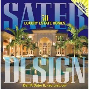   Design 30 Luxury Estate Homes [Paperback] Dan F. Sater II Books
